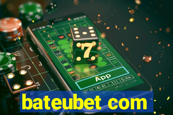 bateubet com